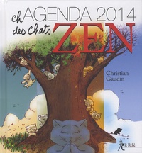 Christian Gaudin - Chagenda 2014 des chats zen.