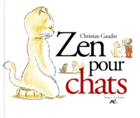 Christian Gaudin - Zen Pour Chats.