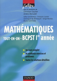 Christian Gautier et André Warusfel - Mathématiques Tout-en-un BCPST 1e année - Cours et exercices corrigés.