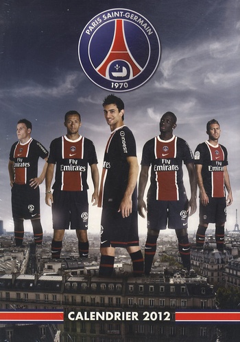 Christian Gavelle - Calendrier 2012 Paris Saint-Germain.