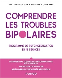 Christian Gay et Marianne Colombani - Manuel de psychoéducation - Programme de psychoéducation en 15 séances.