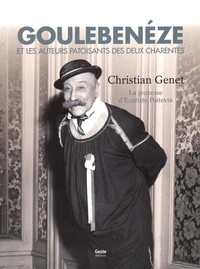 Goulebenéze et les auteurs patoisants des deux Charentes