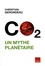CO2 un mythe planétaire