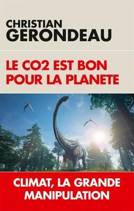 Le CO2 est bon pour la planète