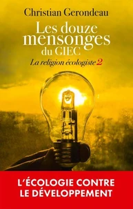 Les douze mensonges du GIEC