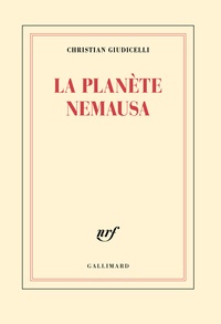Christian Giudicelli - La planète Nemausa.