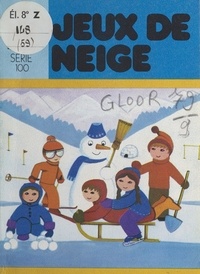 Christian Gloor et Maurice Gogniat - Jeux de neige.