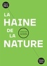 Christian Godin - La haine de la nature.