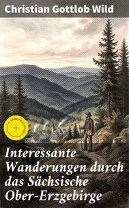Interessante Wanderungen durch das Sächsische Ober-Erzgebirge