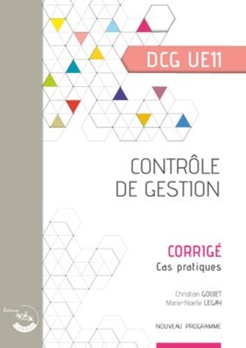 Contrôle de gestion DCG 11. Corrigé, cas pratiques