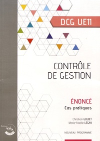 Pdf books téléchargement gratuit Contrôle de gestion DCG UE 11  - Enoncé iBook 9782357658370 (French Edition) par Christian Goujet, Marie-Noëlle Legay
