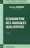Econométrie des variables qualitatives 2e édition