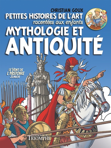 Petites histoires de l'art racontées aux enfants Tome 1 Mythologie et Antiquité