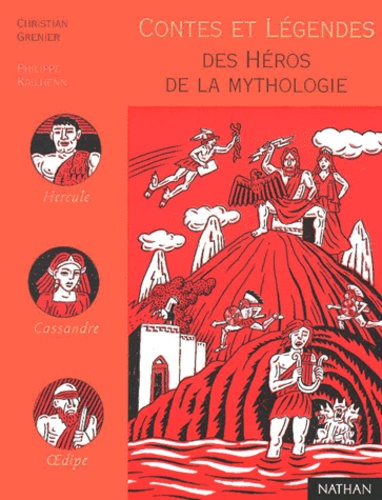 Contes et légendes des héros de la mythologie - Occasion