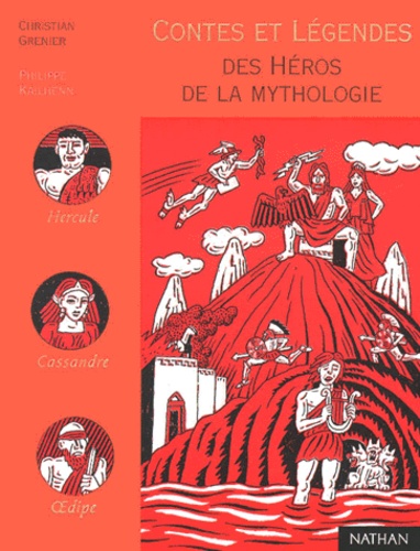 Contes et légendes des héros de la mythologie