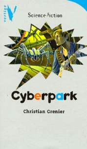 Christian Grenier - Cyberpark.