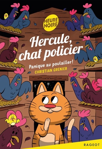 Christian Grenier - Hercule, chat policier - Panique au poulailler !.