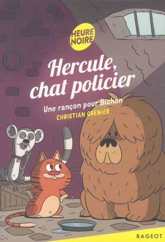 Hercule, chat policier  Une rançon pour Bichon