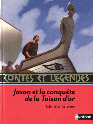 Christian Grenier - Jason et la conquête de la Toison d'or.