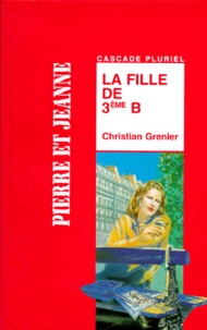 Christian Grenier - La fille de 3e B.