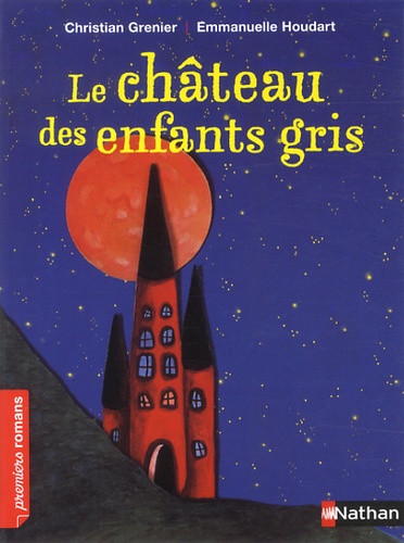 Christian Grenier - Le château des enfants gris.