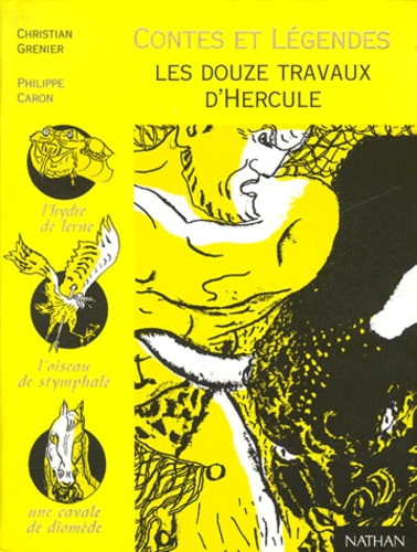 Christian Grenier et Philippe Caron - Les Douze Travaux D'Hercule.