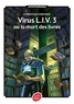 Christian Grenier - Virus L.I.V.3 ou la mort des livres.