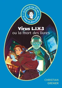 Virus L.I.V 3. Ou La mort des livres