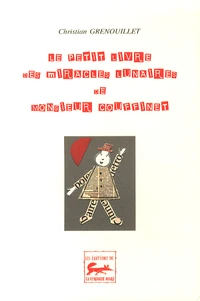 Le petit livre des miracles lunaires de monsieur Couffinet