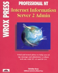 Christian Gross - Professional Nt Internet Information Server 2 Administration. Edition En Anglais.