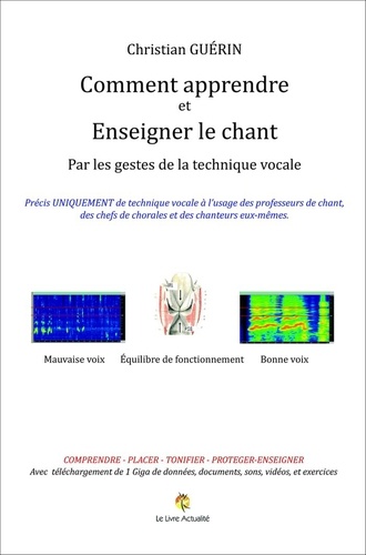 Christian Guérin - Comment apprendre et enseigner le chant.