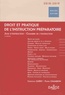 Christian Guéry et Pierre Chambon - Droit et pratique de l'instruction préparatoire.