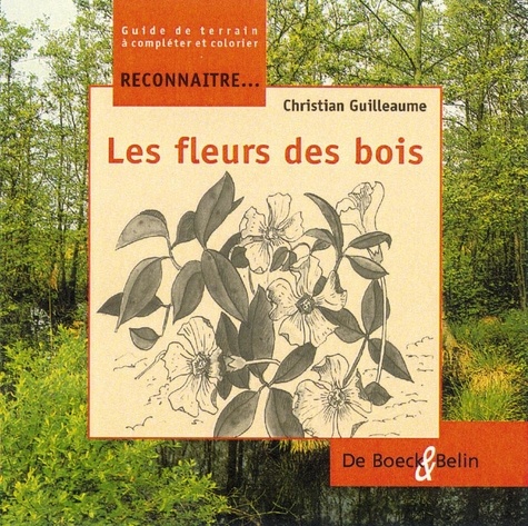 Christian Guilleaume - Les fleurs des bois.