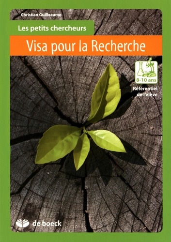 Christian Guilleaume - Visa pour la Recherche - Référentiel de l'élève 8-10 ans.