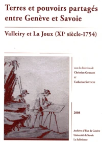 Terres et pouvoirs partagés entre Genève et Savoie