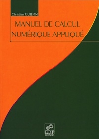 Christian Guilpin - Manuel de calcul numérique appliqué.