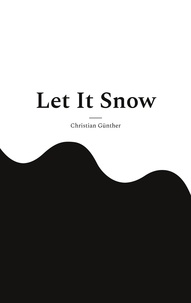 Christian Günther - Let It Snow - Roman.