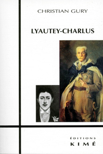 Christian Gury - Lyautey-Charlus.