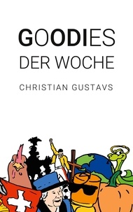 Christian Gustavs et Godi Amriswil - Goodies der Woche.