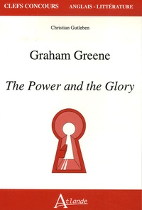 Christian Gutleben - The Power and the Glory de Graham Greene.