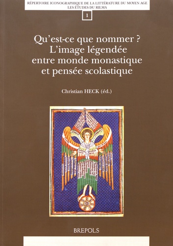 Qu'est-ce que nommer ? L'image légendée entre monde monastique et pensée scolastique