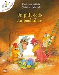 Christian Heinrich et Christian Jolibois - Les P'tites Poules Tome 19 : Un petit dodo au poulailler.