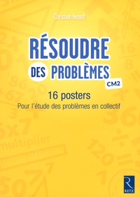 Christian Henaff - Résoudre des problèmes CM2 - 16 posters pour l'étude des problèmes en collectif.