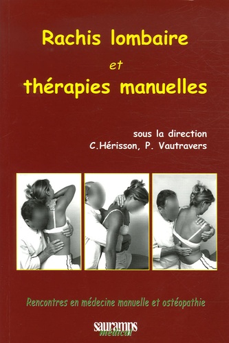 Christian Hérisson et Philippe Vautravers - Rachis lombaire et thérapies manuelles.