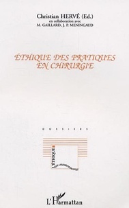 Christian Hervé - Ethique des pratiques en chirurgie.