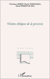 Christian Hervé - Les Cahiers D'Ethique Medicale Annee 2001 : Visions Ethiques De La Personne.