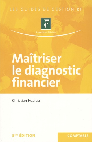Christian Hoarau - Maîtriser le diagnostic financier.