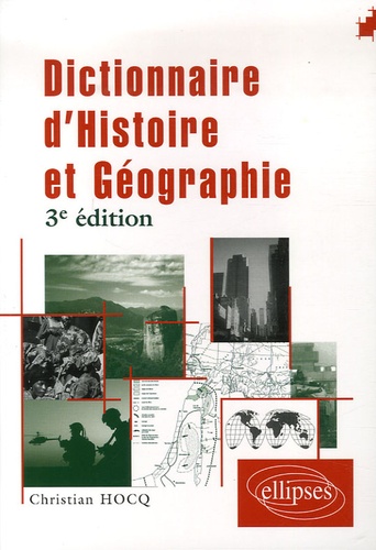 Dictionnaire d'histoire et de géographie 3e édition