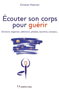 Ecouter son corps pour guérir