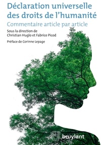 Christian Huglo et Fabrice Picod - Déclaration universelle des droits de l'humanité - Commentaire article par article.
